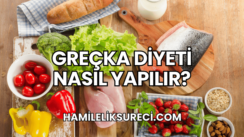 Greçka Diyeti Nasıl Yapılır?