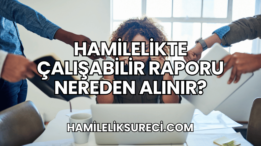 Hamilelikte Çok Hareketli Olmak Zararlı Mı 