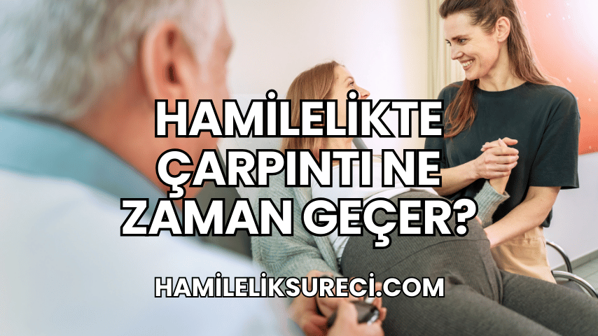 Hamilelikte Çarpıntı Ne Zaman Geçer?