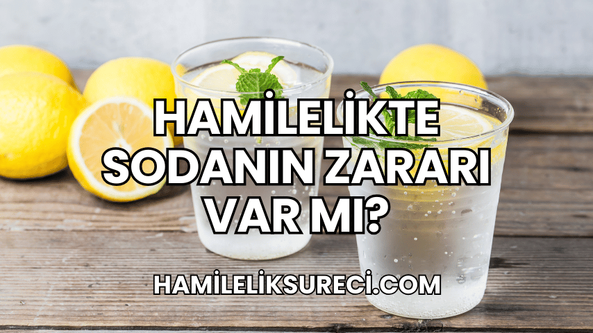 Hamilelikte Sodanın Zararı Var mı?