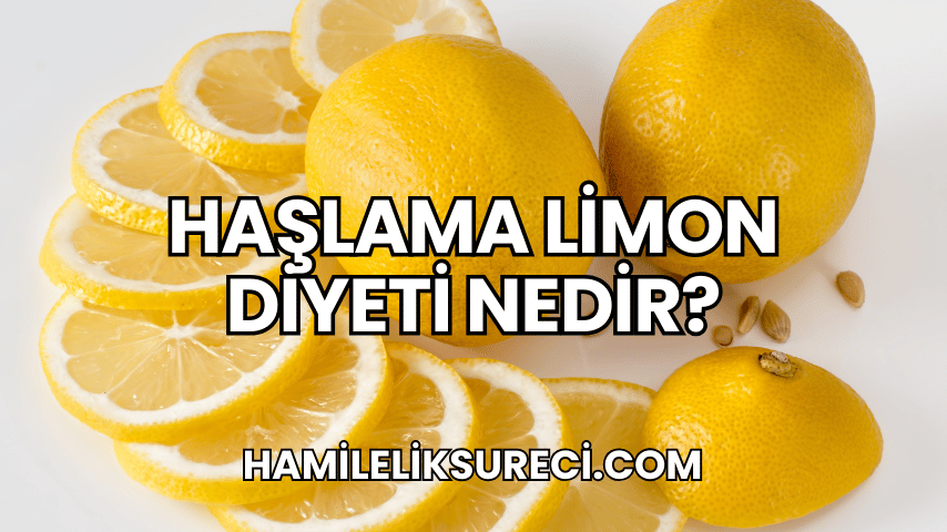 Haşlama Limon Diyeti Nedir?