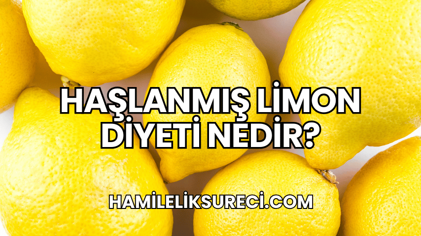 Haşlanmış Limon Diyeti Nedir?