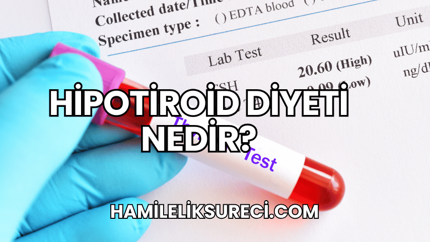 Hipotiroid Diyeti Nedir?