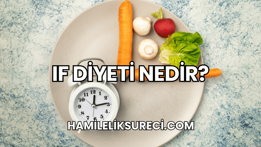 IF Diyeti Nedir?