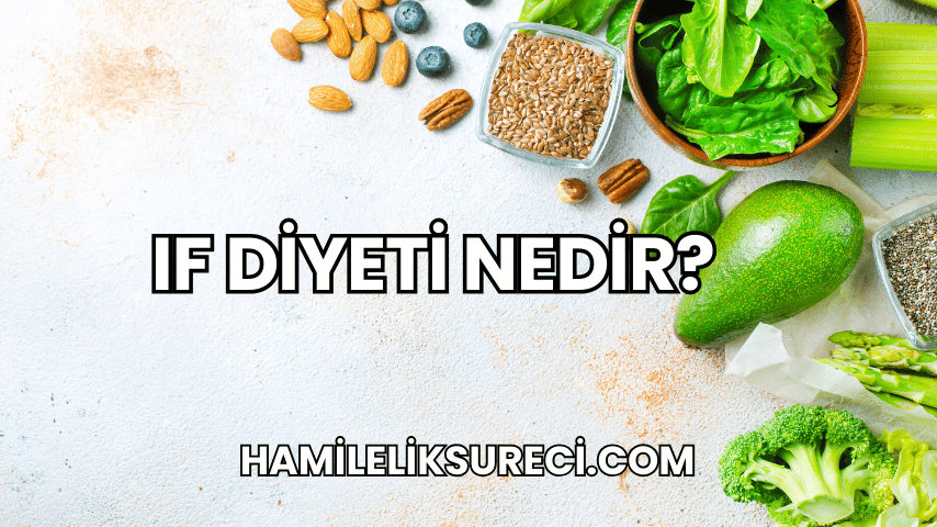 IF Diyeti Nedir?