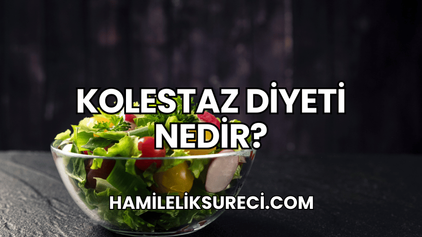 Kolestaz Diyeti Nedir?