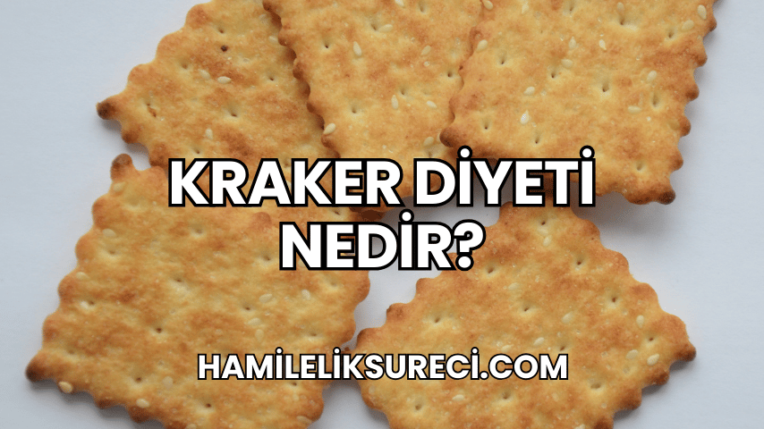 Kraker Diyeti Nedir?