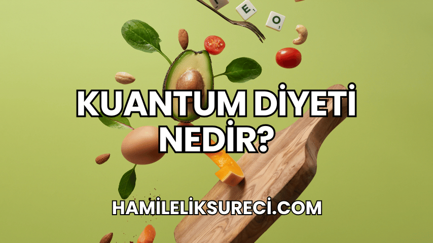 Kuantum Diyeti Nedir?