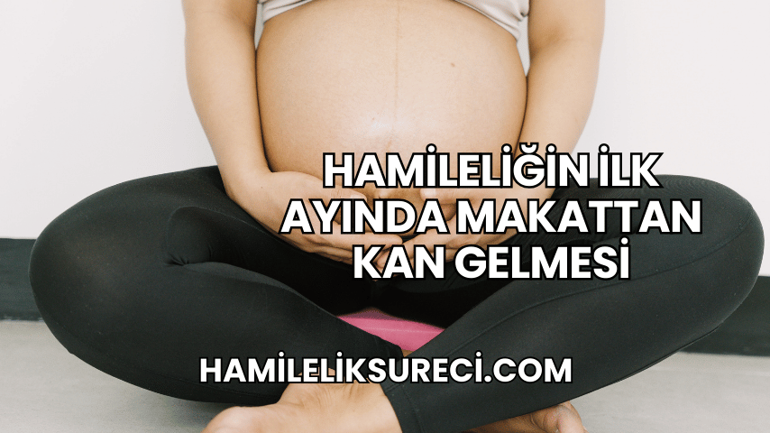 Hamileliğin İlk Ayında Makattan Kan Gelmesi