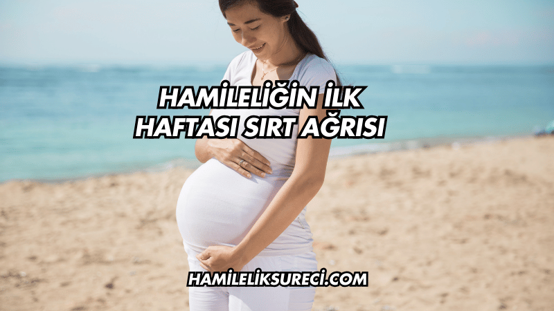 Hamileliğin İlk Haftalarında Mide Ağrısı